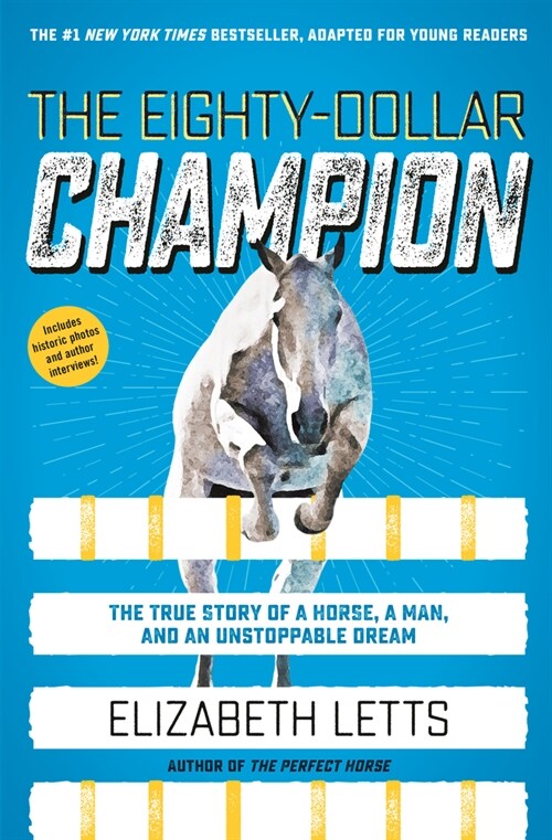 The Eighty-Dollar Champion (Adapted for Young Readers): The True Story of a Horse, a Man, and an Unstoppable Dream (Library Binding)