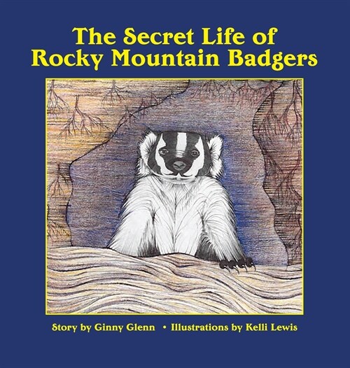 The Secret Life of Rocky Mountain Badgers (Hardcover)