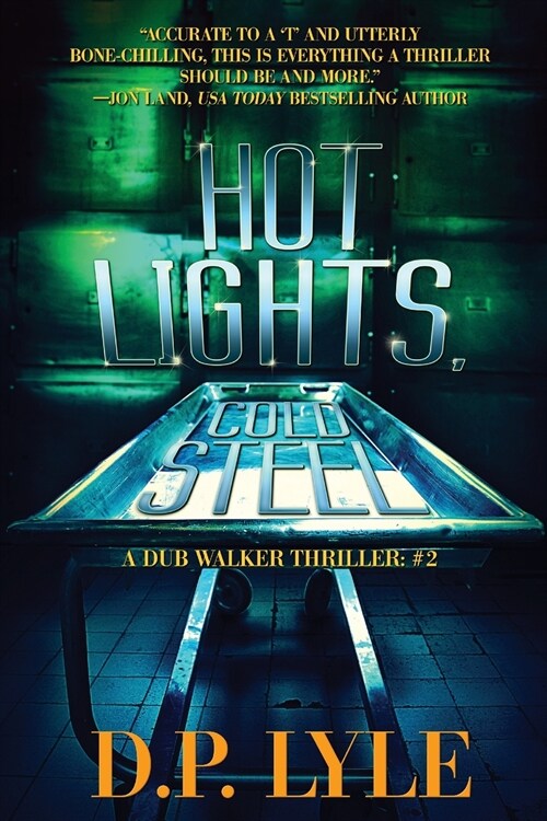 Hot Lights, Cold Steel (Paperback)