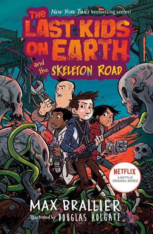 The Last Kids on Earth and the Skeleton Road (Hardcover)