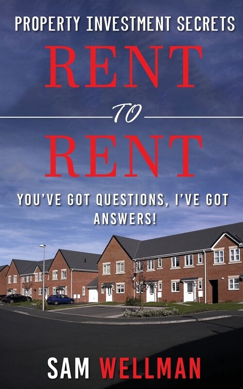 Property Investment Secrets - Rent to Rent (Paperback)