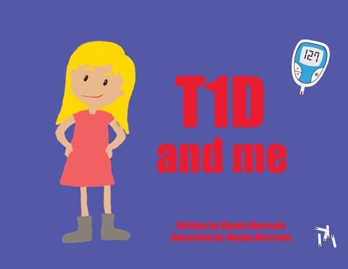 T1D And Me (Paperback)