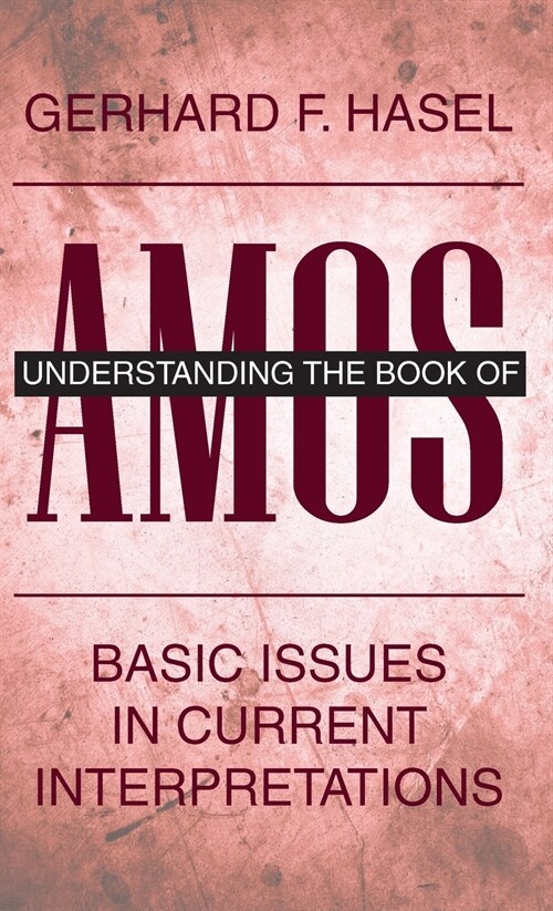 Understanding the Book of Amos (Hardcover)