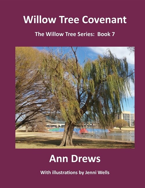 Willow Tree Covenant: Book 7 (Paperback)