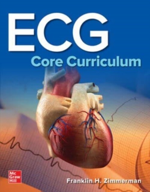 ECG Core Curriculum (Paperback, ed)