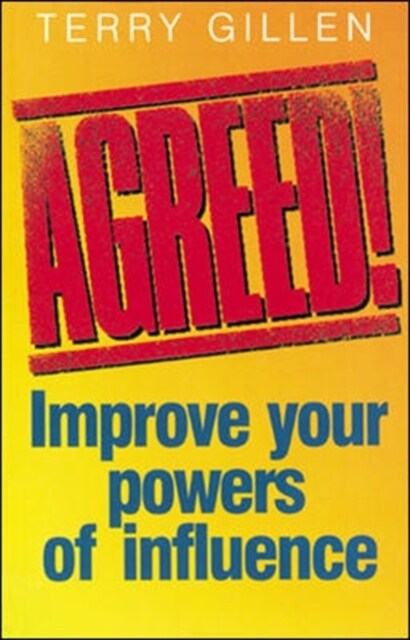 Agreed! Improve Your Powers of Influence (Paperback)