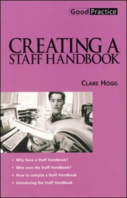 CREATING A STAFF HANDBOOK (Paperback)