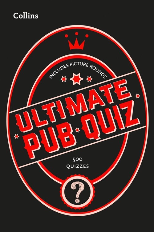 Collins Ultimate Pub Quiz : 10,000 Easy, Medium and Difficult Questions with Picture Rounds (Paperback)