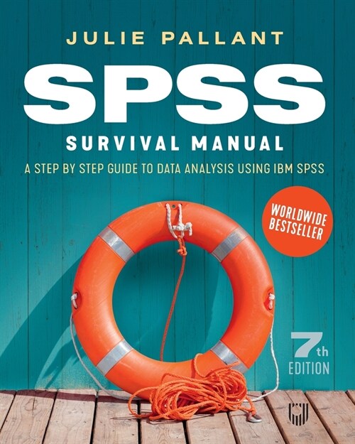 SPSS Survival Manual: A Step by Step Guide to Data Analysis using IBM SPSS (Paperback, 7 ed)