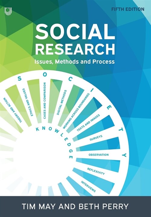 Social Research: Issues, Methods and Process (Paperback, 5 ed)