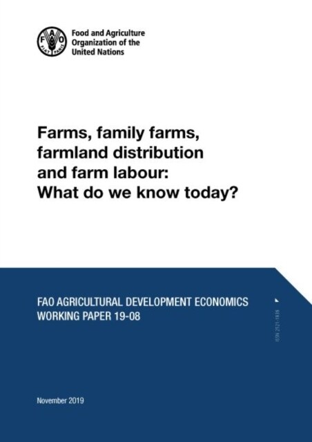 Farms, Family Farms, Farmland Distribution and Farm Labour: What Do We Know Today? (Paperback)