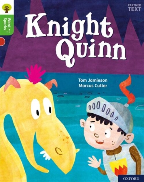 Oxford Reading Tree Word Sparks: Level 2: Knight Quinn (Paperback)