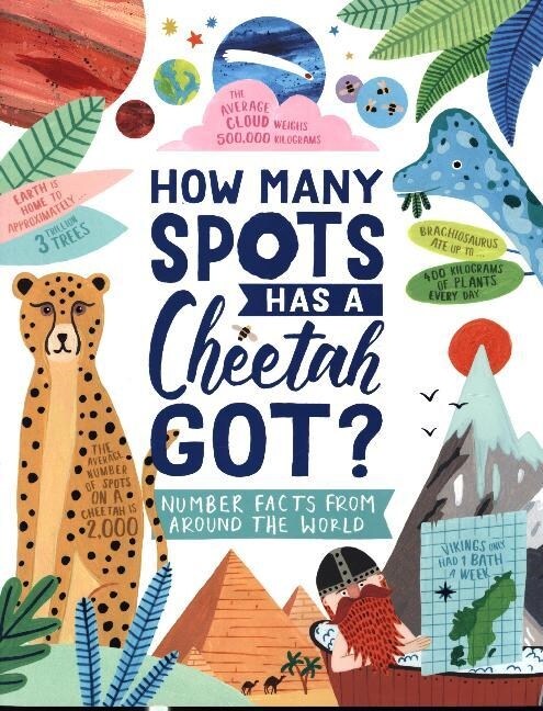How Many Spots Has a Cheetah Got? : Number Facts From Around the World (Paperback)