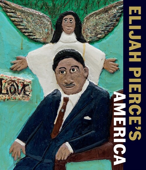 Elijah Pierces America (Hardcover)