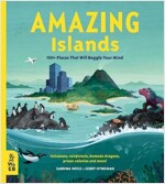 Amazing Islands : 100+ Places That Will Boggle Your Mind (Hardcover)