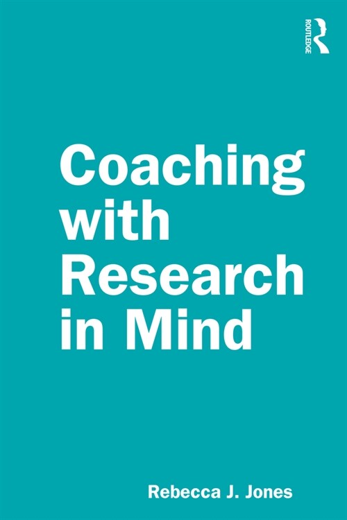 Coaching with Research in Mind (Paperback)