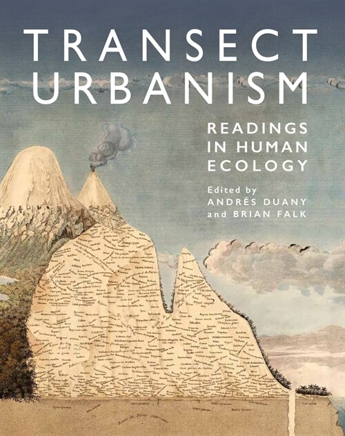 Transect Urbanism: Readings in Human Ecology (Paperback)