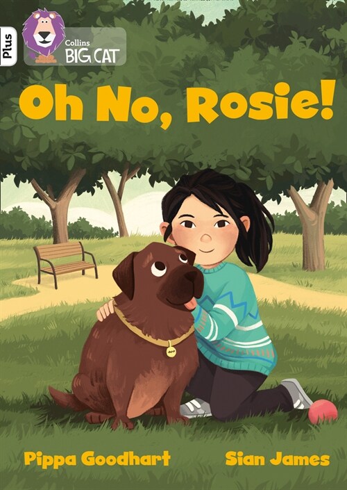 Oh No, Rosie! : Band 10+/White Plus (Paperback)