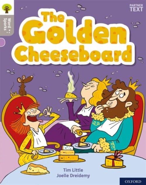 Oxford Reading Tree Word Sparks: Level 1: The Golden Cheeseboard (Paperback)