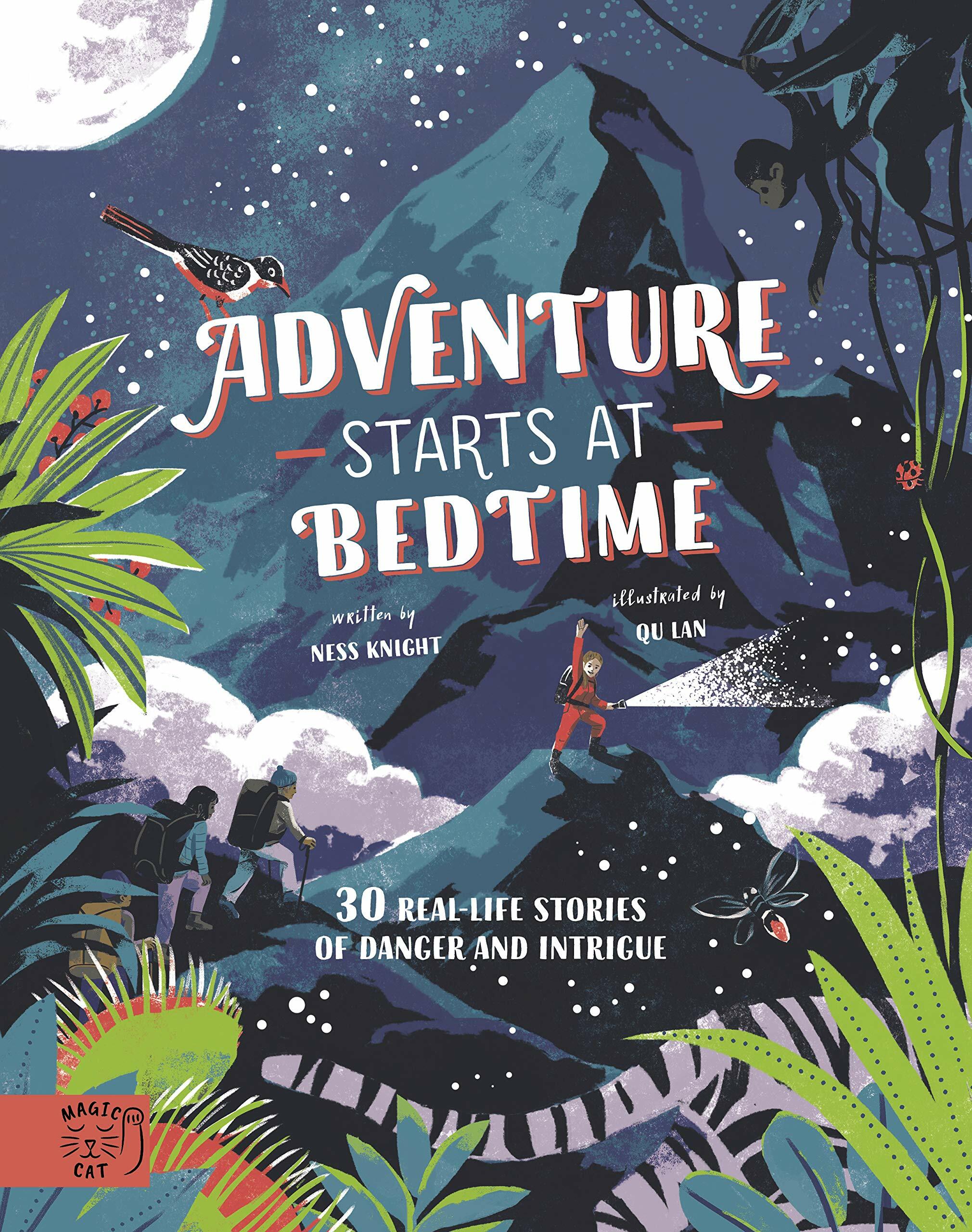 Adventure Starts at Bedtime : 30 real-life stories of danger and intrigue (Hardcover)