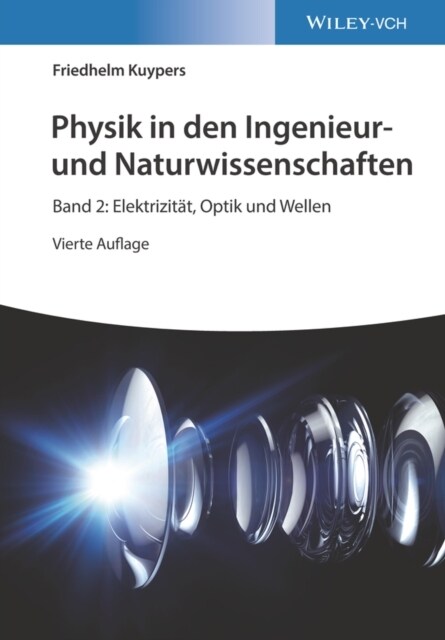 Physik in den Ingenieur- und Naturwissenschaften, Band 2 : Elektrizitat, Optik und Wellen (Paperback, 4. Auflage)