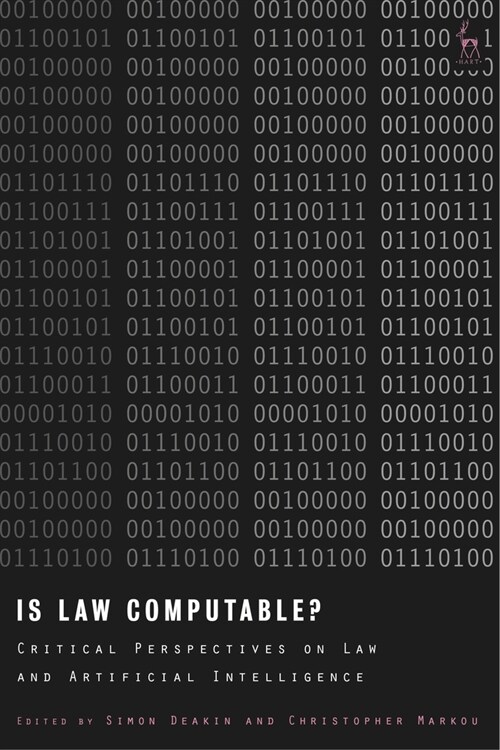 Is Law Computable? : Critical Perspectives on Law and Artificial Intelligence (Hardcover)