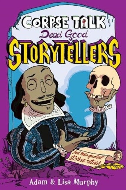 Corpse Talk: Dead Good Storytellers (Paperback)