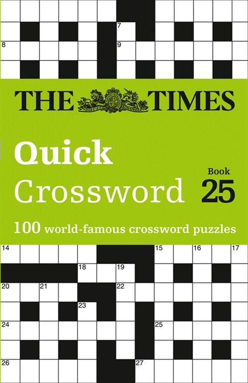 The Times Quick Crossword Book 25 : 100 General Knowledge Puzzles (Paperback)