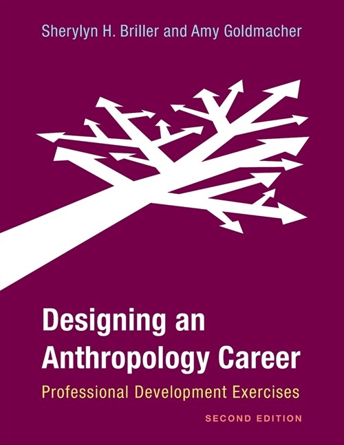 Designing an Anthropology Career: Professional Development Exercises (Paperback, 2)