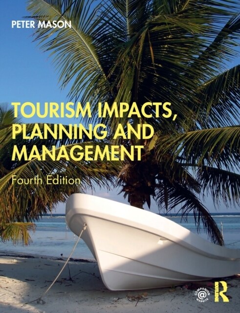 Tourism Impacts, Planning and Management (Paperback, 4 ed)