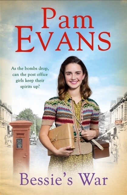 Bessies War : A heartwarming wartime saga of love and loss for the post office girls (Hardcover)