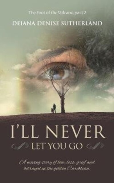 Ill Never Let You Go (Paperback)