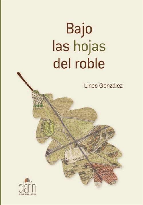 BAJO LAS HOJAS DEL ROBLE (Book)