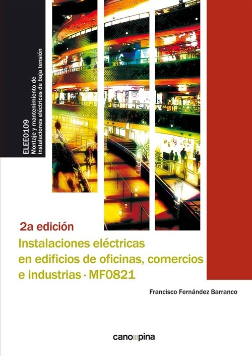 INSTALACIONES ELECTRICAS EN EDIFICIOS DE OFICINAS, COMERCIOS (Paperback)