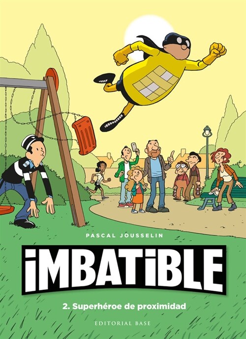 IMBATIBLE 2 SUPERHEROE DE PROXIMIDAD (Hardcover)