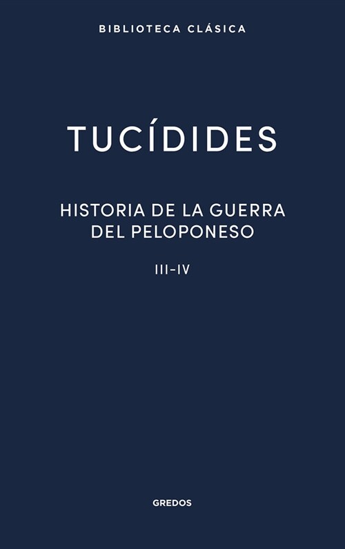 HISTORIA DE LA GUERRA DEL PELOPONESO III I (Hardcover)
