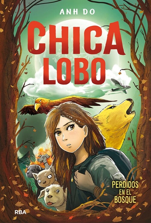 Chica Lobo / Into the Wild: Wolf Girl 1 (Hardcover)