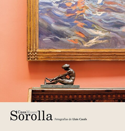 CASA MUSEO SOROLLA (Paperback)