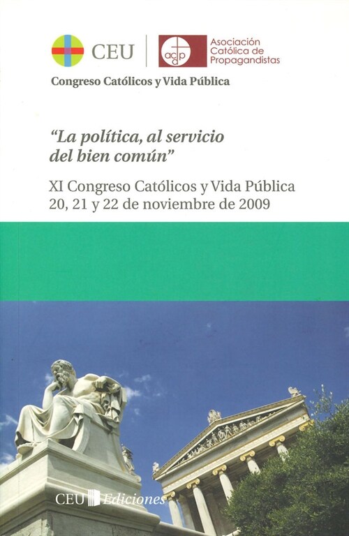 ACTAS DEL XI CONGRESO CATOLICOS Y VIDA PUBLICA. (Book)