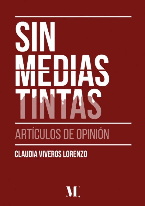 SIN MEDIAS TINTAS (Book)