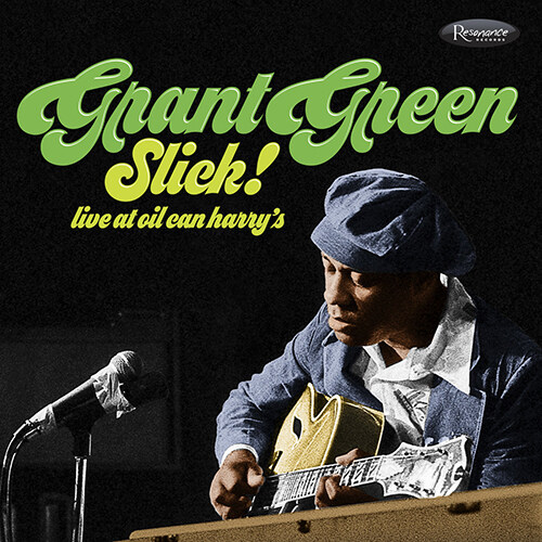 [수입] Grant Green - Slick! Live at Oil Can Harrys