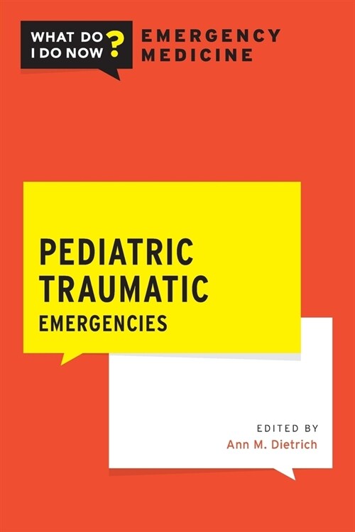 Pediatric Traumatic Emergencies (Paperback)