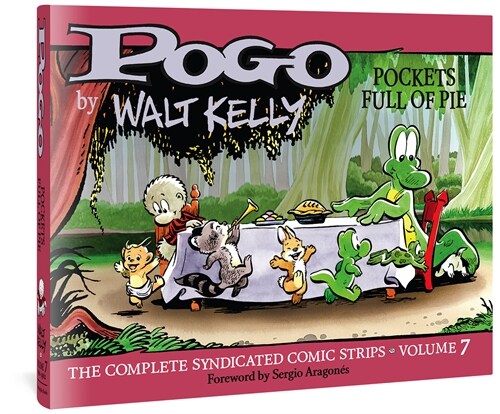 Pogo the Complete Syndicated Comic Strips: Volume 7: Pockets Full of Pie (Hardcover)