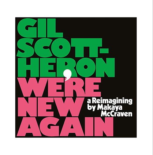 [수입] Gil Scott-Heron - We’re New Again : A Reimagining By Makaya McCraven