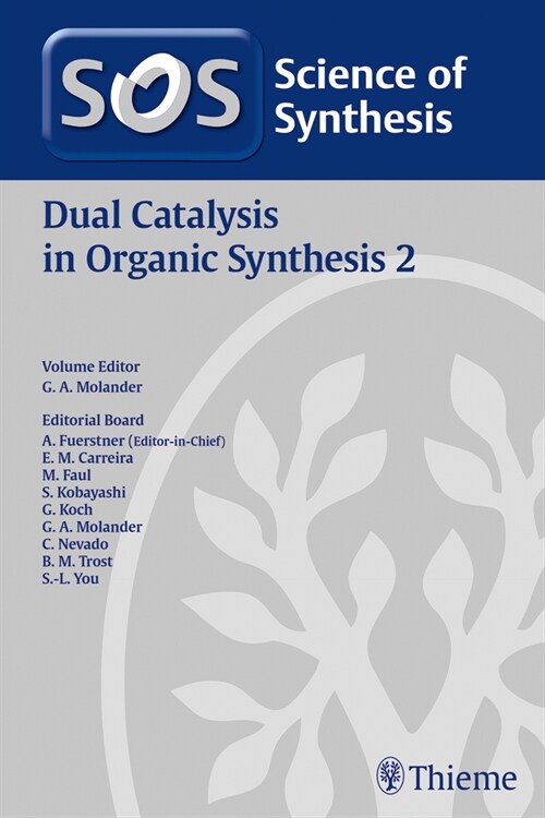 Science of Synthesis: Dual Catalysis in Organic Synthesis 2 (Hardcover)