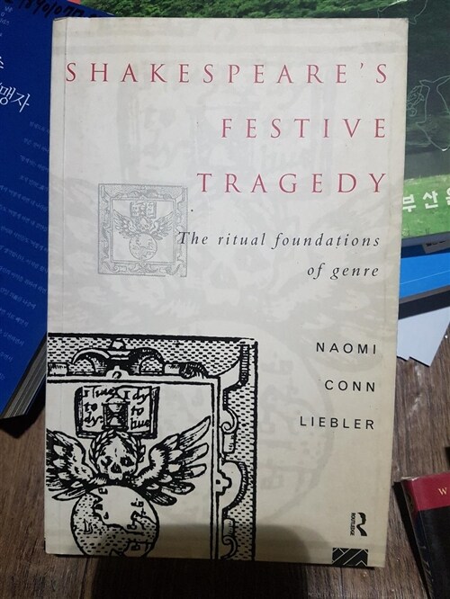 [중고] Shakespeare‘s Festive Tragedy : The Ritual Foundations of Genre (Paperback)