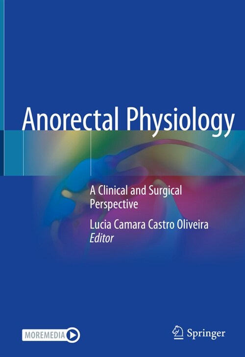 Anorectal Physiology: A Clinical and Surgical Perspective (Hardcover, 2020)