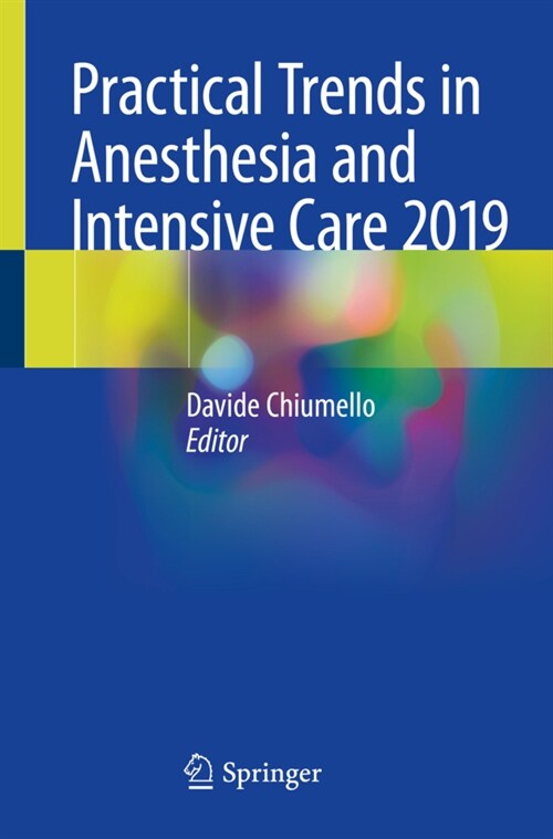 Practical Trends in Anesthesia and Intensive Care 2019 (Paperback)