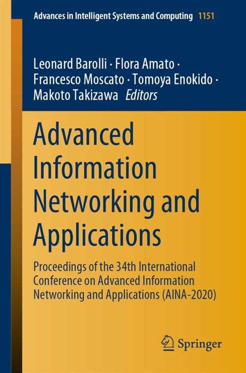 Advanced Information Networking and Applications: Proceedings of the 34th International Conference on Advanced Information Networking and Applications (Paperback, 2020)