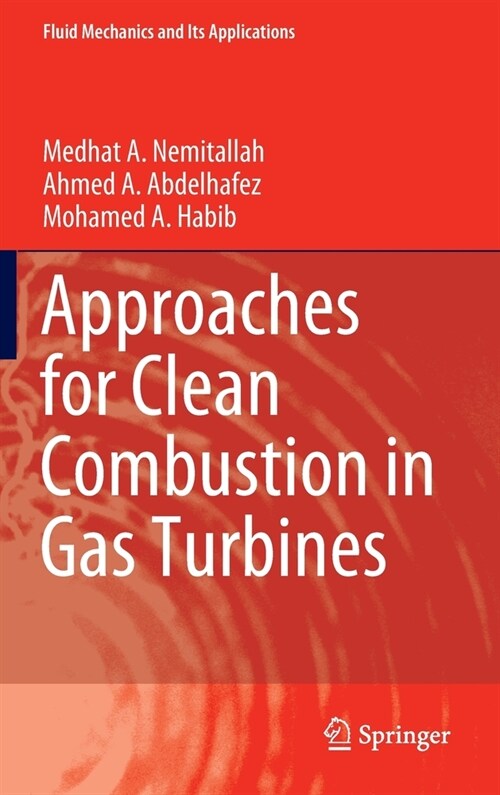 Approaches for Clean Combustion in Gas Turbines (Hardcover)